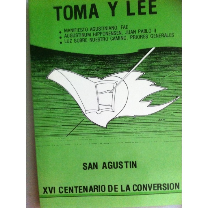 TOMA Y LEE. MANIFIESTO AGUSTINIANO FAE. Augustinum Hiponensem. Juan Pablo II. Luz sobre nuestro camino. Priores generales